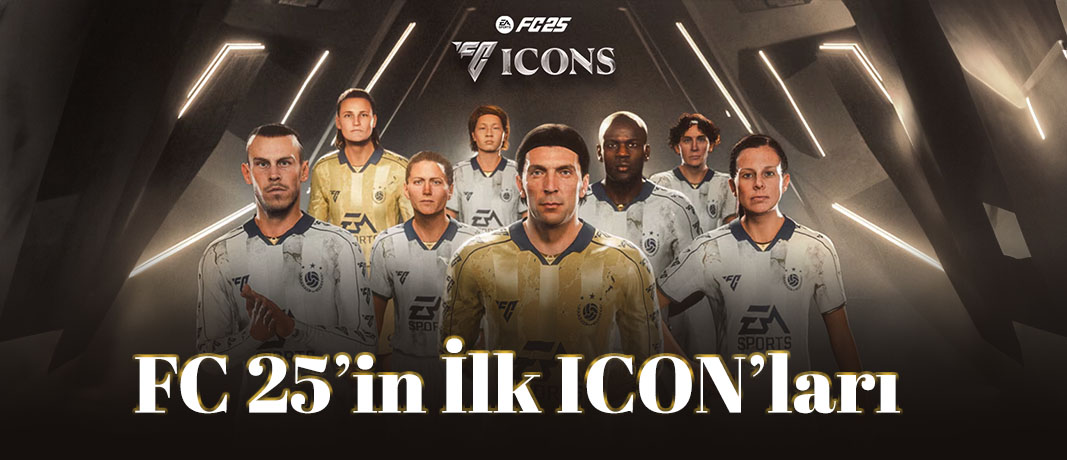 FC 25’in İlk ICON’ları Belli Oldu