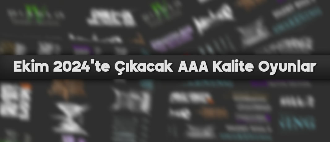 Ekim 2024'te Çıkacak AAA Kalite Oyunlar